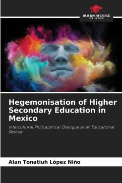 Hegemonisation of Higher Secondary Education in Mexico - López Niño, Alan Tonatiuh