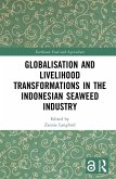 Globalisation and Livelihood Transformations in the Indonesian Seaweed Industry (eBook, PDF)