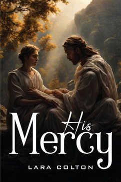 His Mercy - Colton, Lara