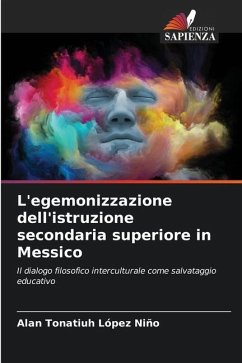 L'egemonizzazione dell'istruzione secondaria superiore in Messico - López Niño, Alan Tonatiuh