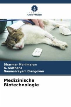 Medizinische Biotechnologie - Manimaran, Dharmar;Sulthana, A.;Elangovan, Namasivayam