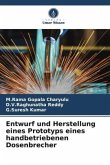 Entwurf und Herstellung eines Prototyps eines handbetriebenen Dosenbrecher