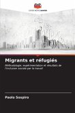 Migrants et réfugiés