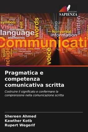 Pragmatica e competenza comunicativa scritta Pragmatica e competenza comunicativa scritta