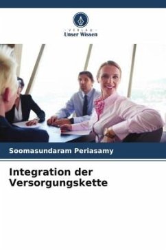 Integration der Versorgungskette - Periasamy, Soomasundaram