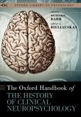 The Oxford Handbook of the History of Clinical Neuropsychology (eBook, ePUB)