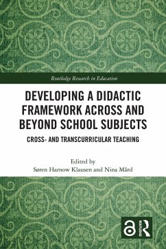 Developing a Didactic Framework Across and Beyond School Subjects (eBook, PDF)