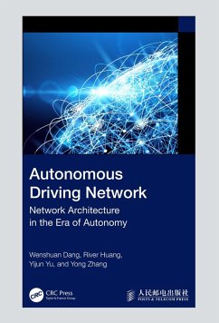 Autonomous Driving Network (eBook, PDF) - Dang, Wenshuan; Huang, River; Yu, Yijun; Zhang, Yong