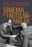 Sinema... ve Unutulmayanlar