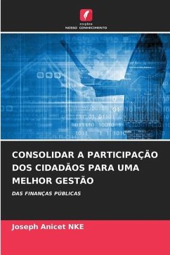 CONSOLIDAR A PARTICIPAÇÃO DOS CIDADÃOS PARA UMA MELHOR GESTÃO - Nké, Joseph Anicet