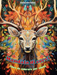 Mandala di cervi   Libro da colorare per adulti   Disegni antistress per incoraggiare la creatività - Editions, Inspiring Colors