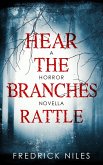 Hear the Branches Rattle