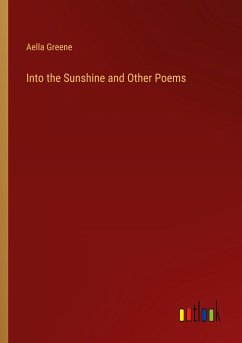 Into the Sunshine and Other Poems