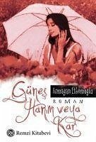 Günes Hanim veya Kar - Ethemoglu, Armagan