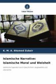 Islamische Narrative: Islamische Moral und Weisheit