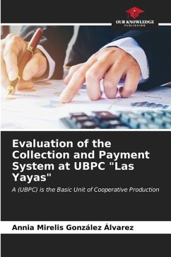 Evaluation of the Collection and Payment System at UBPC 