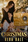Last Christmas (Second Chances Lesbian Romance, #1) (eBook, ePUB) Last Christmas (Second Chances Lesbian Romance, #1) (eBook, ePUB)