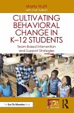 Cultivating Behavioral Change in K-12 Students (eBook, PDF)
