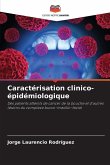 Caractérisation clinico-épidémiologique
