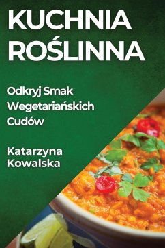 Kuchnia Ro¿linna - Kowalska, Katarzyna