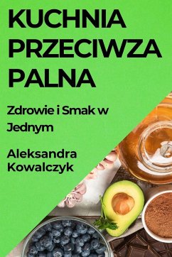 Kuchnia Przeciwzapalna - Kowalczyk, Aleksandra