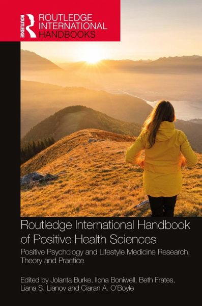 Routledge International Handbook of Positive Health Sciences (eBook, PDF) Routledge International Handbook of Positive Health Sciences (eBook, PDF)