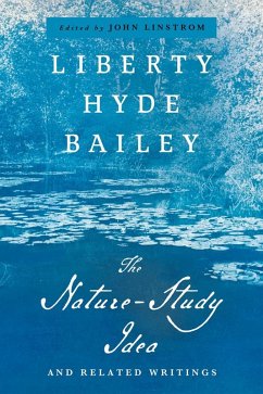 The Nature-Study Idea (eBook, ePUB) - Bailey, Liberty Hyde