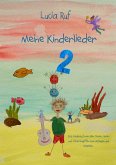 Meine Kinderlieder 2 - 40 weitere bezaubernde neue Kinderlieder (eBook, PDF)