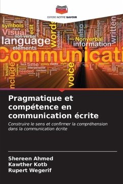 Pragmatique et compétence en communication écrite - Ahmed, Shereen;Kotb, Kawther;Wegerif, Rupert