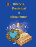 Bilancia. Previsioni e Rituali 2024