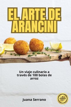 EL ARTE DE ARANCINI - Juana Serrano