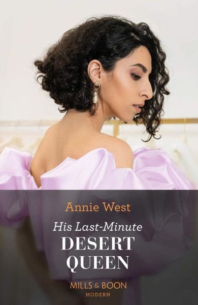 His Last-Minute Desert Queen (eBook, ePUB)