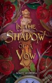 In the Shadow of a Vow (Fareview Fairytales, #4.1) (eBook, ePUB)