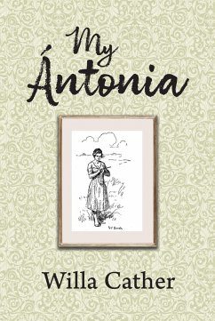 My Antonia (eBook, ePUB) - Cather, Willa