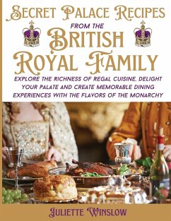 Secret Palace Recipes of the British Royal Family - Winslow, Juliette