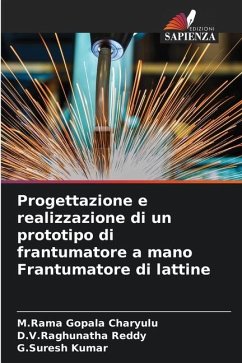 Progettazione e realizzazione di un prototipo di frantumatore a mano Frantumatore di lattine - Charyulu, M.Rama Gopala;Reddy, D.V.Raghunatha;Kumar, G.Suresh