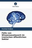 Fälle von Wissensaustausch im iranischen öffentlichen Sektor