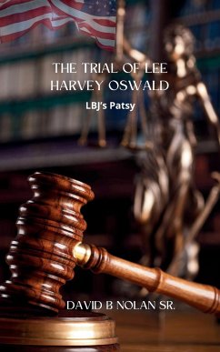 Trial of Lee Harvey Oswald - Nolan, David B