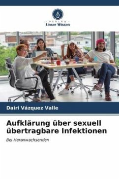 Aufklärung über sexuell übertragbare Infektionen - Vázquez Valle, Dairi