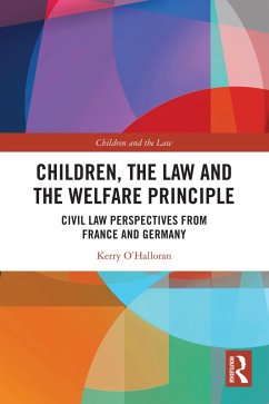 Children, the Law and the Welfare Principle (eBook, PDF) - O'Halloran, Kerry