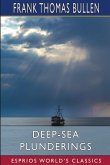 Deep-Sea Plunderings (Esprios Classics)