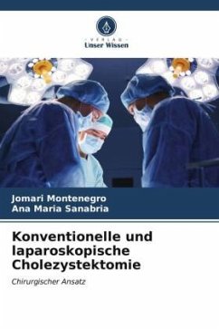 Konventionelle und laparoskopische Cholezystektomie - Montenegro, Jomari;Sanabria, Ana Maria