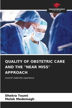 QUALITY OF OBSTETRIC CARE AND THE 