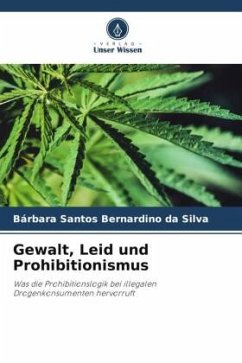 Gewalt, Leid und Prohibitionismus - Santos Bernardino da Silva, Bárbara