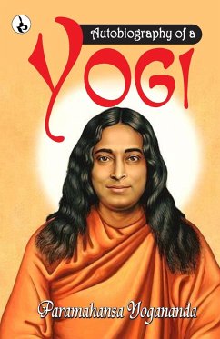 Autobiography of a Yogi - Yogananda, Paramahansa