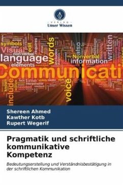 Pragmatik und schriftliche kommunikative Kompetenz - Ahmed, Shereen;Kotb, Kawther;Wegerif, Rupert