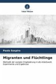 Migranten und Flüchtlinge