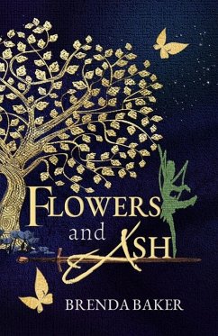 Flowers and Ash - Baker, Brenda