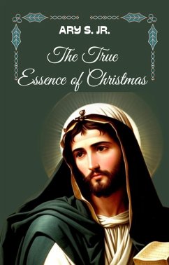 Cover The True Essence of Christmas (eBook, ePUB)