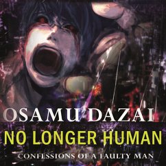 No Longer Human. Confessions Of A Faulty Man (MP3-Download) - Dazai, Osamu
